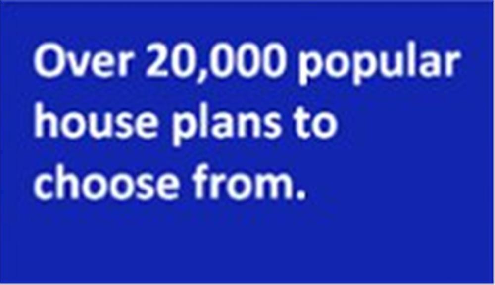 Over 2000 house plans to choose from