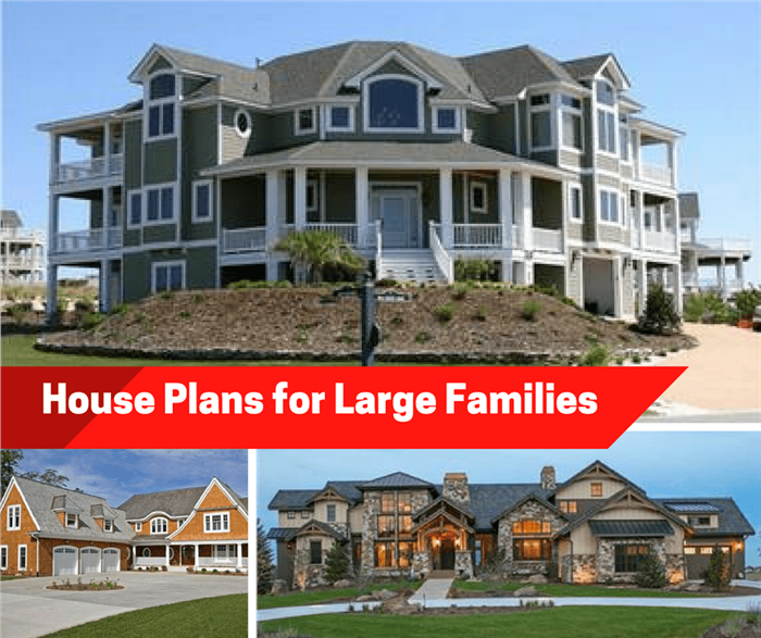 What to Build if You Have a Large  or Multigenerational Family 