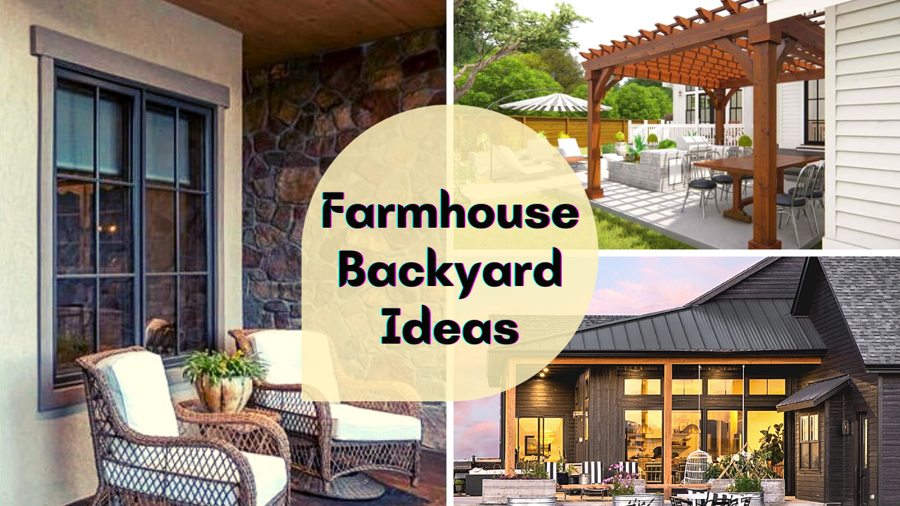 Farmhouse Backyard Ideas to Spruce Up Your Outdoor Space