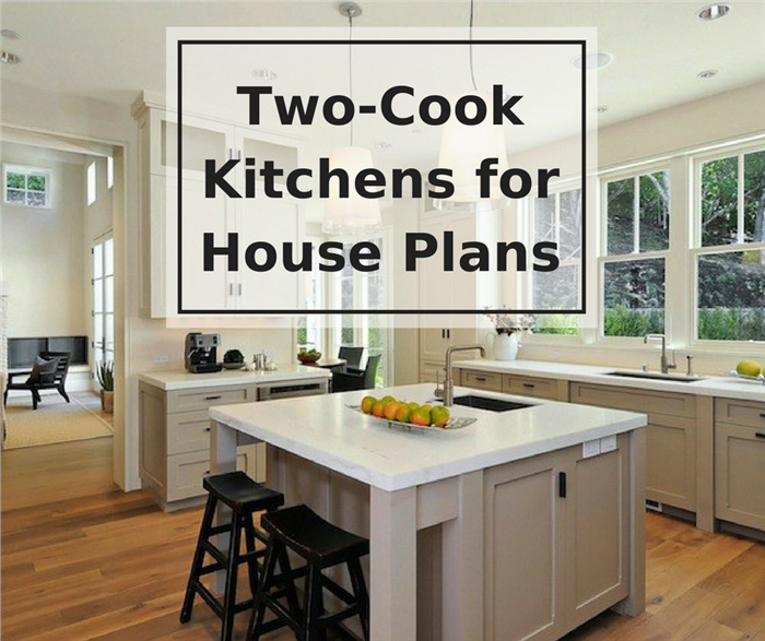 How to Design a Kitchen Layout for Two or More Cooks