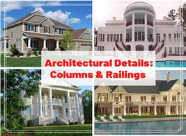 Four homes illustrating article about the use of columns and railings in homes