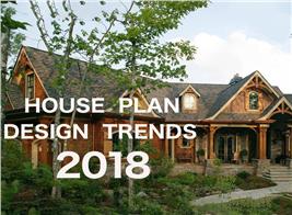 Images illustrating article on 2018 House Plan Design Trends