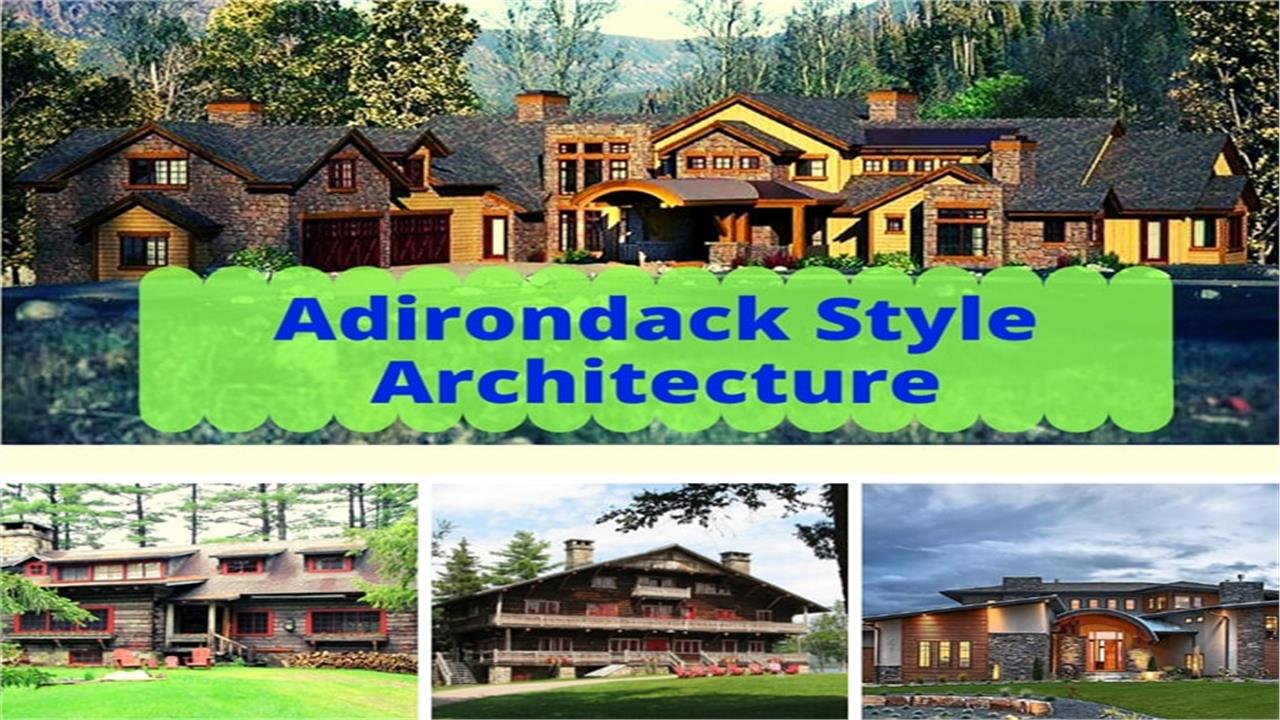 4 houses illustrating article about Adirondack style architecture