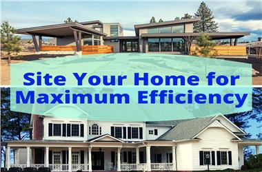 Article Category Site Your New Home to Save Energy and Maximize Natural Light
