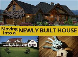 tips for moving into a newly built house