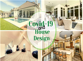 A home exterior and 3 interiors illustrating article about the effect of Covid-19 on house design